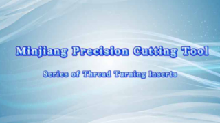 hreading Inserts, Minjiang Tools Product Series
